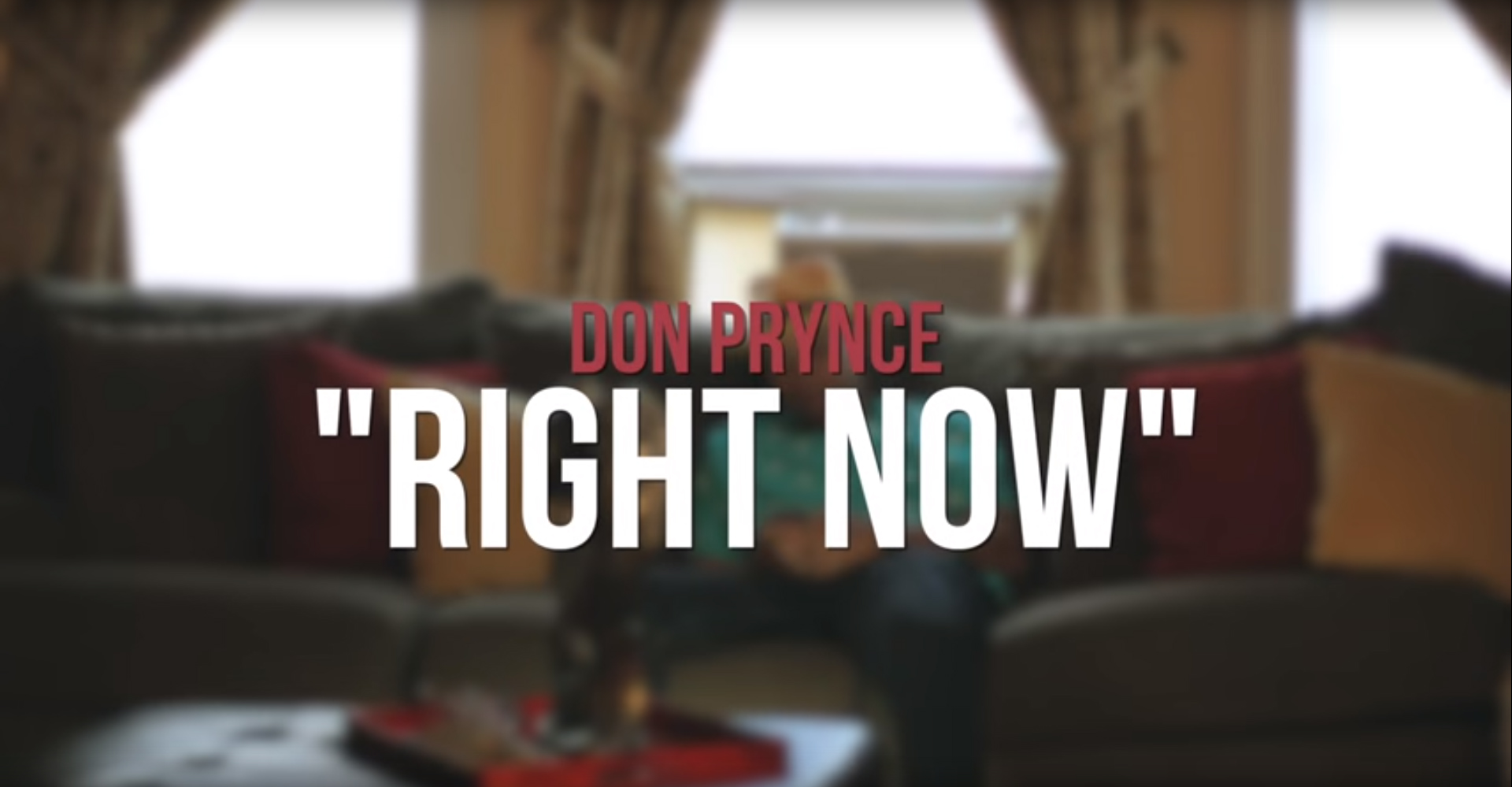 Don Prynce - Right Now