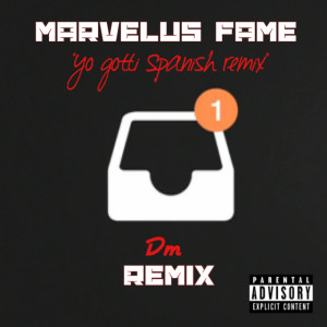 Marvelus Fame - Down in the DM (Yo Gotti Remix}