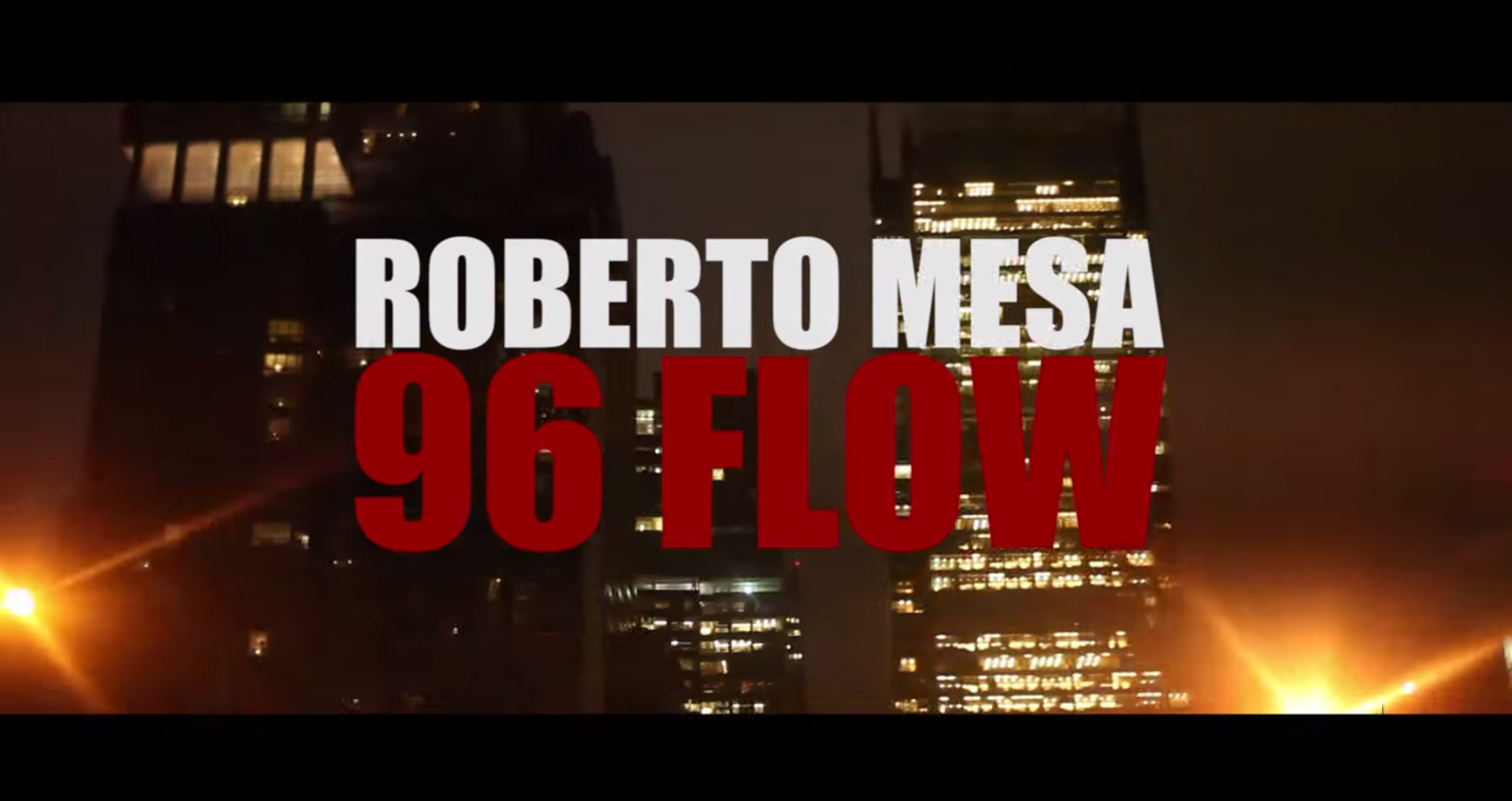 Roberto Mesa - 96 Flow